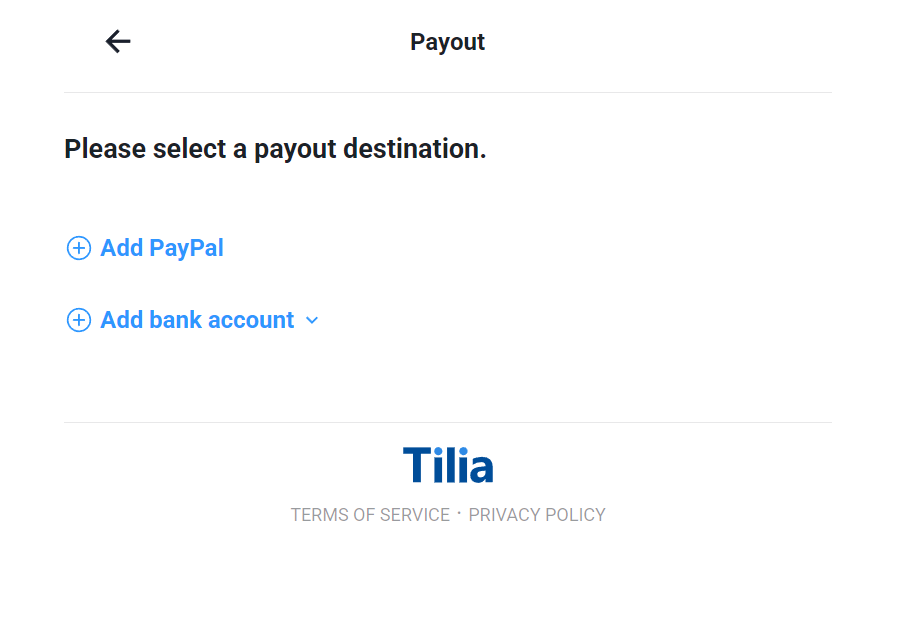 Payout destination screen, allowing you to add PayPal or bank accounts.